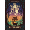 One Knight Under Her Spell: A cozy fantasy with slow burn and hot tea