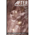 After Tranquility: Tales from Orion's Arm Volume 2