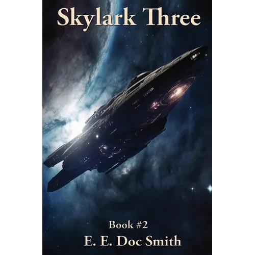 Skylark Three: A Positronic Book
