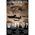 What If?: History Rewritten...with MAGIC!