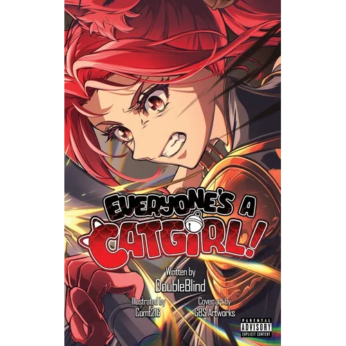 Everyone's a Catgirl!: Volume Five - A LitRPG Isekai Adventure