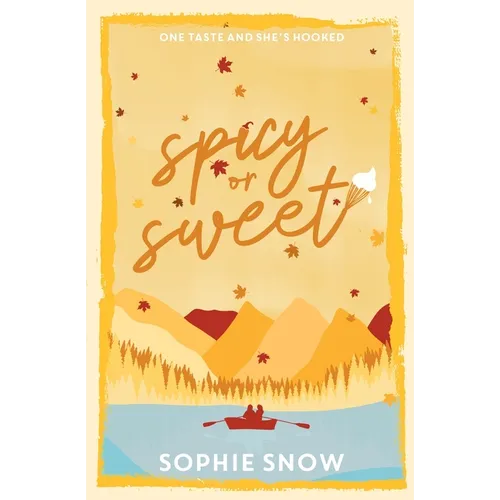 Spicy or Sweet