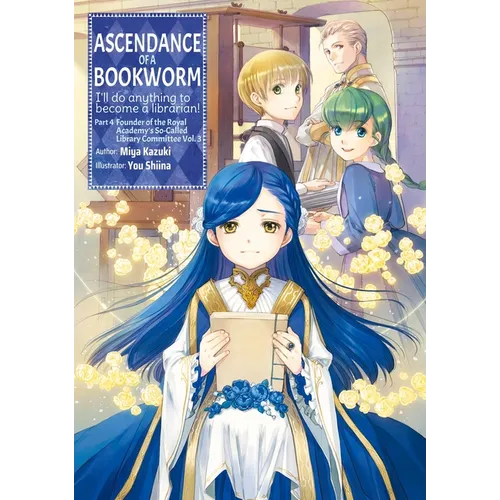 Ascendance of a Bookworm: Part 4 Volume 3 (Light Novel)