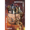Devotion and Corrosion