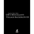 Raging Swan's GM's Miscellany: Village Backdrops III