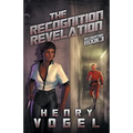 The Recognition Revelation: Recognition Book 3