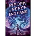 Rieden Reece and the End Game: A Middle-Grade Sci-Fi Adventure