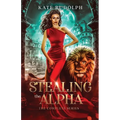 Stealing the Alpha: The Complete Series