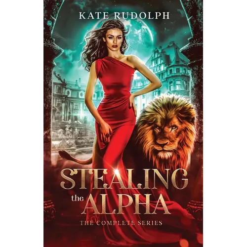 Stealing the Alpha: The Complete Series
