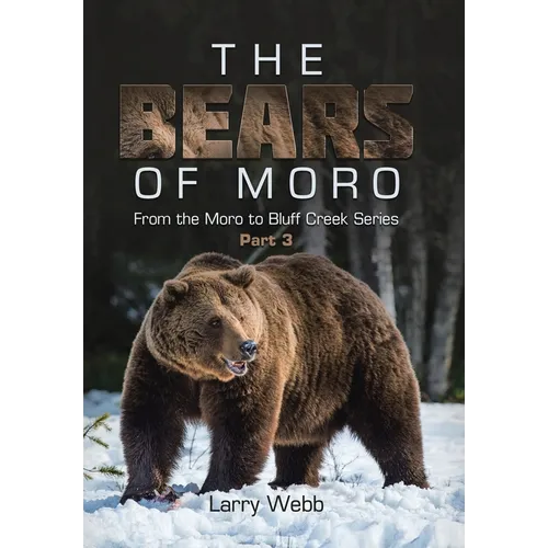 The Bears of Moro: Part 3