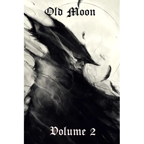 Old Moon Quarterly: Issue 2, Autumn 2022