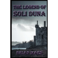 The Legend of Soli Duna