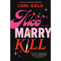 Kiss, Marry, Kill