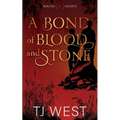 A Bond of Blood and Stone