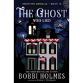 The Ghost Who Lied
