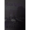Alarums of Reality