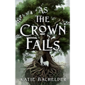 As the Crown Falls