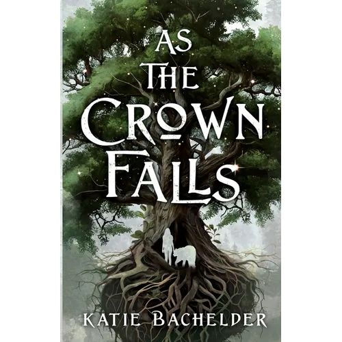 As the Crown Falls