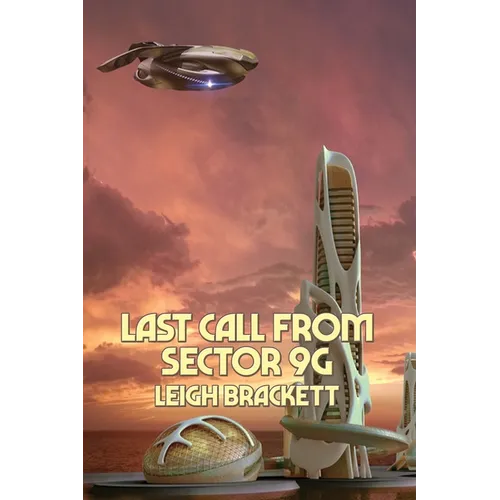 Last Call from Sector 9G: A Positronic Book