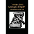 Tunnels & Trolls Campaign Settings #2: A Campaign Setting Supplement