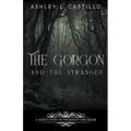 The Gorgon and the Stranger