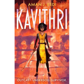 Kavithri: Outcast. Underdog. Survivor.