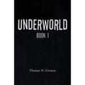 Underworld: Book 1
