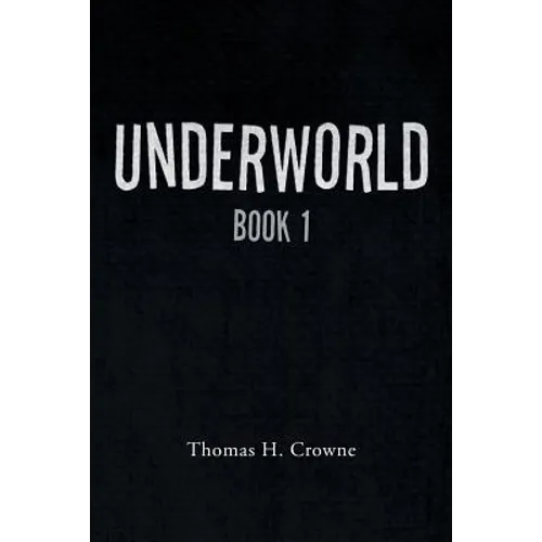Underworld: Book 1