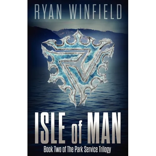 Isle of Man: Book Two of The Park Service Trilogy