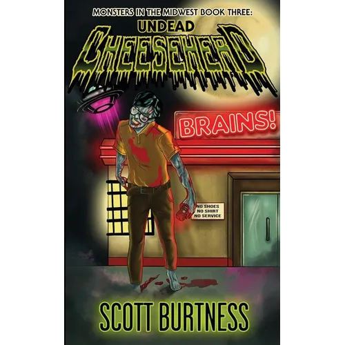 Undead Cheesehead: A very Wisconsin zombie horror comedy