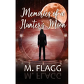 Memories of A Hunter's Moon