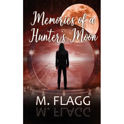 Memories of A Hunter's Moon