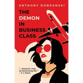 The Demon in Business Class