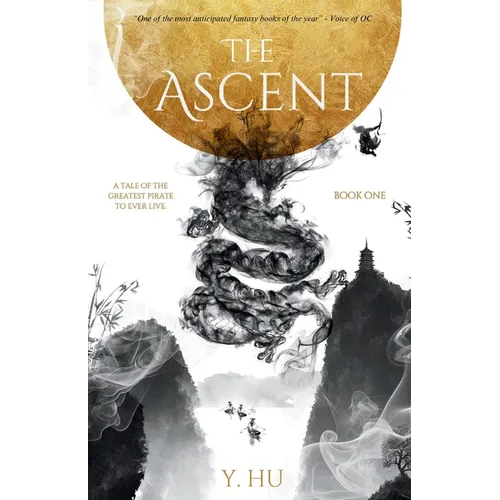 The Ascent: A Tale of the Greatest Pirate To Ever Live