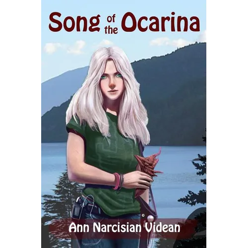 Song of the Ocarina: Delfaerune Rhapsody Series, Book 1