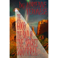The Good, the Bad and the Secret Squirrel