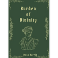 Burden of Divinity