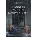 Danni Jo and Her Family's Secrets