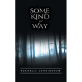 Some Kind of Way