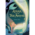 Atana: Atana and the Jade Mermaid: A Graphic Novel