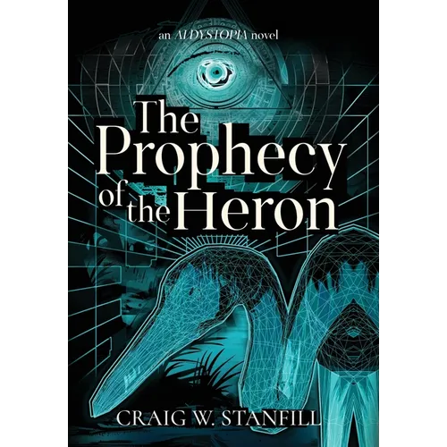 The Prophecy of the Heron: An AI Dystopia Novel