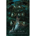 A Song Of Death And Desire