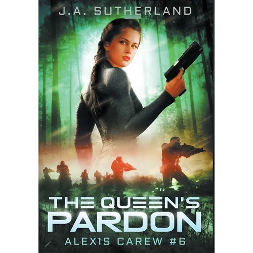 The Queen's Pardon: Alexis Carew #6