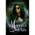 Marian's Play: The Legend of Robin Hood Reimagined