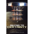 An End to Certainty