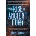 The Rise of Ancient Fury