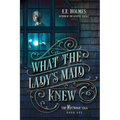 What the Lady's Maid Knew