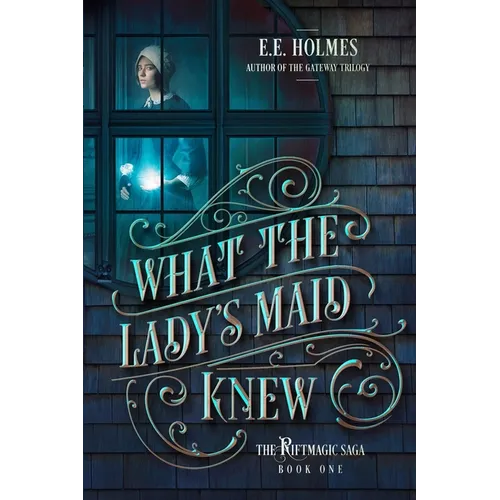 What the Lady's Maid Knew