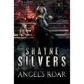 Angel's Roar: Feathers and Fire Book 4