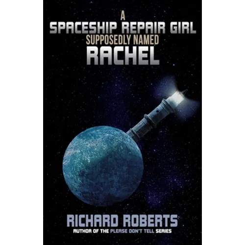 A Spaceship Repair Girl Supposedly Named Rachel